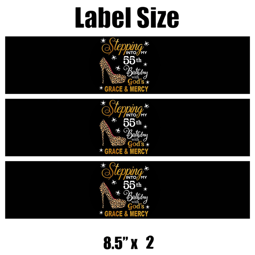 Stepping Into My 55th Birthday With Gods Grace And Mercy Water Bottle Labels |Set Of 12| Glossy