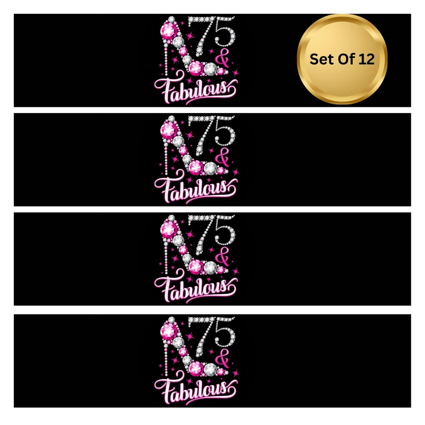 75 And Fabulous Birthday Water Bottle Labels | Set Of 12 | Milestone Party Favors | Elegant Celebration Decor | Drink Wraps