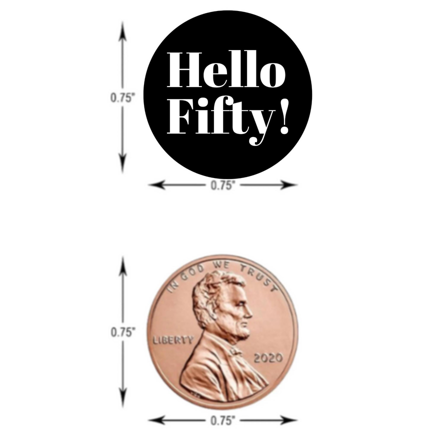 Hello Fifty Birthday Mini Kiss Labels |Chocolate Candy Stickers | 50th Birthday Theme | Elegant Party Favors | Glossy Set of 100