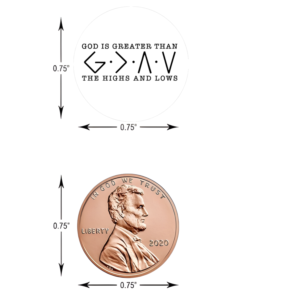 God Is Greater Than The Highs And Lows | Religious Candy Stickers| 100ct | Glossy