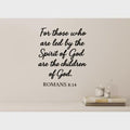 Romans 8:14 Scripture Wall Decal, Religious Quote (11.5x14 inches)