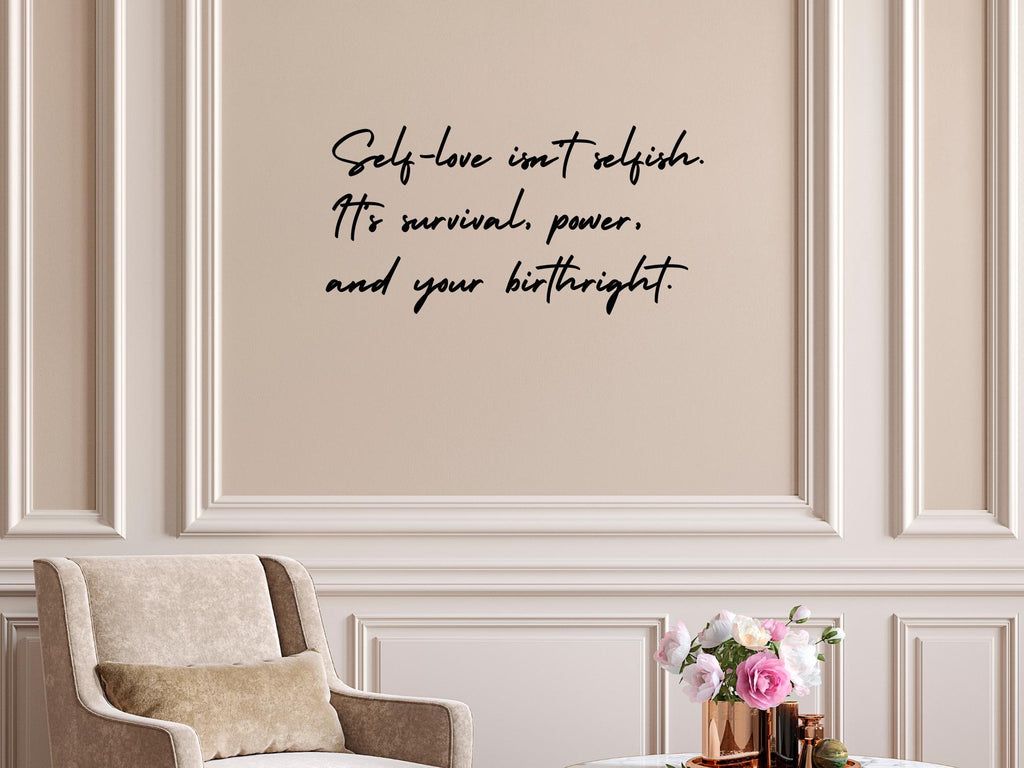 Self Love Isn’t Selfish Black Vinyl Wall Decal | Large Inspirational Quote |23.5in x 11.5in