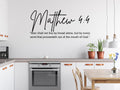 Matthew 4:4 Scripture Wall Decal | Man Shall Not Live By Bread Alone | Black Vinyl