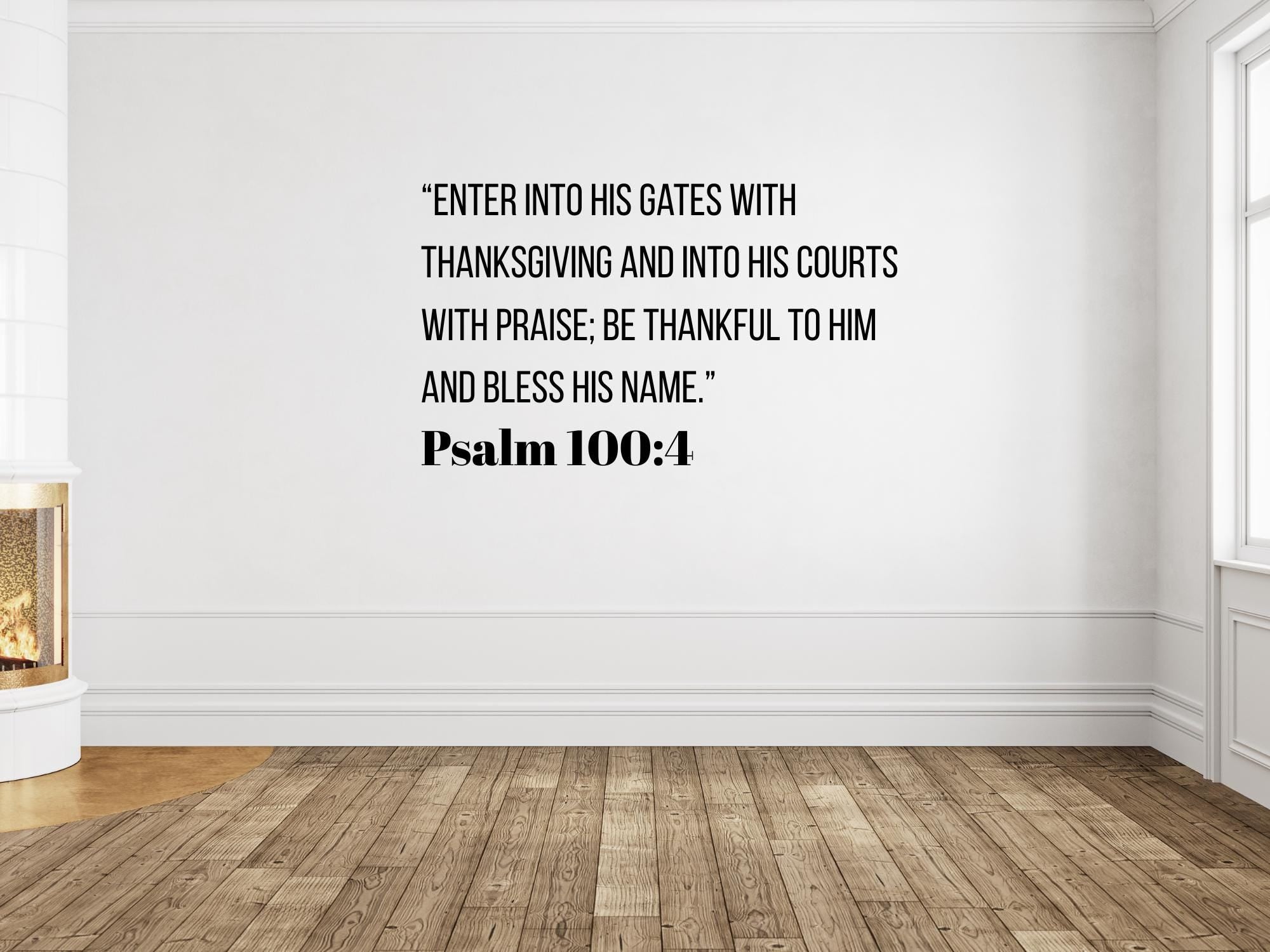 Psalm 100 Bible Verse Wall Art | Faith Based Motivation | Vinyl Wall Decals