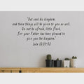 Luke 12:31-32 Bible Verse Vinyl Wall Decal, Religious Script