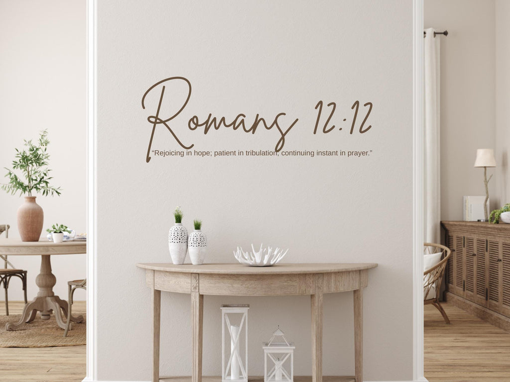 Romans 12:12 Bible Verse Wall Art | Faith Based Motivation | Vinyl Wall Decals